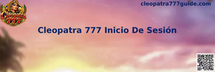 Guía visual de Cleopatra 777 Inicio De Sesión