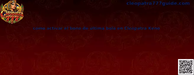 Imagen ilustrativa de Cleopatra Keno y su función de bono de última bola