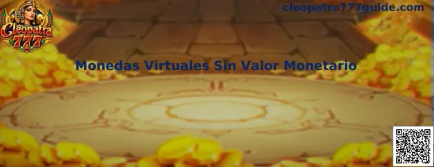 Monedas Virtuales Sin Valor Monetario en Cleopatra 777