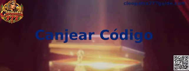 Guía para Canjear Código en Cleopatra 777