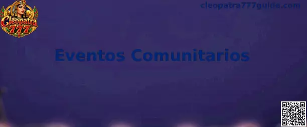 Eventos Comunitarios y Dinámicas Grupales en Cleopatra 777