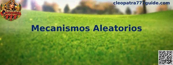 Mecanismos Aleatorios de Cleopatra 777