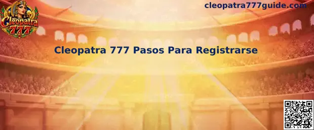 Guía visual de Cleopatra 777 Pasos Para Registrarse