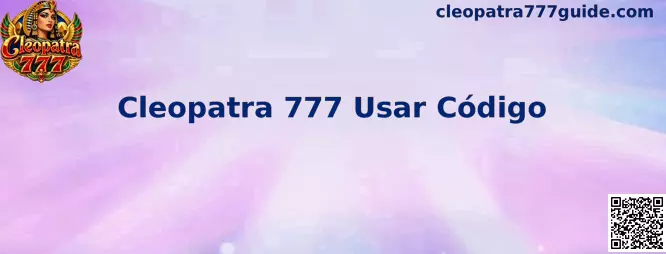 Cleopatra 777 Usar Código