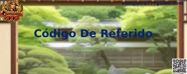 Guía visual sobre Código De Referido de Cleopatra 777